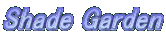 Shade Garden